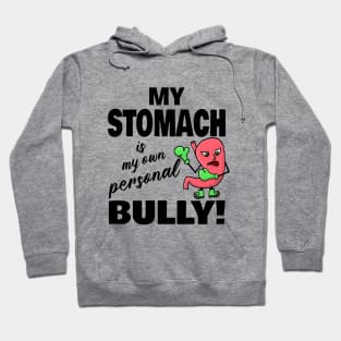 My Stomach is my own Personal Bully Hoodie